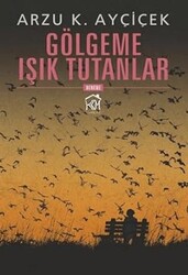 Gölgeme Işık Tutanlar - Kurgu Kültür Merkezi