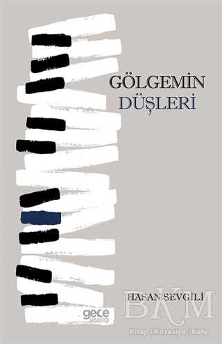 Gölgemin Düşleri - Gece Kitaplığı