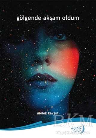 Gölgende Akşam Oldum - Aydili Sanat Yayınları