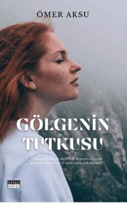 Gölgenin Tutkusu - 1