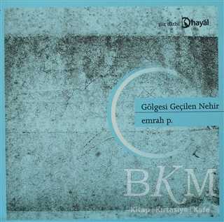 Gölgesi Geçilen Nehir - Hayal Yayınları