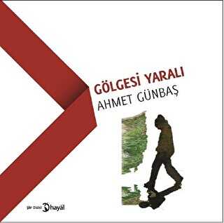 Gölgesi Yaralı - Hayal Yayınları