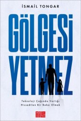 Gölgesi Yetmez - Aile Yayınları