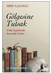 Gölgesine Tutsak - Remzi Kitabevi