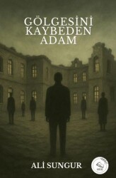 Gölgesini Kaybeden Adam - Esinti Yayınları