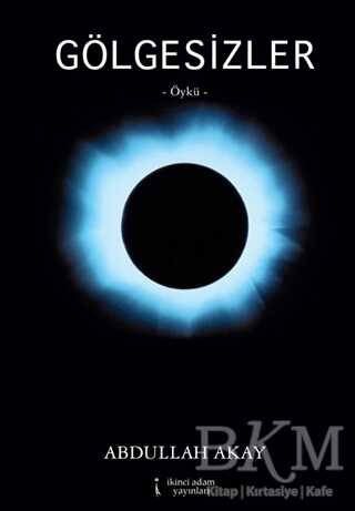 Gölgesizler - İkinci Adam Yayınları