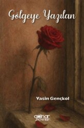 Gölgeye Yazılan - Gülnar Yayınları