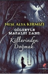 Gölgeyle Masalsı Dans - Klaros Yayınları