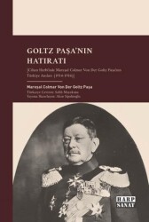 Goltz Paşa`nın Hatıratı - Harp Sanat Yayınları