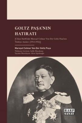 Goltz Paşa`nın Hatıratı - 1