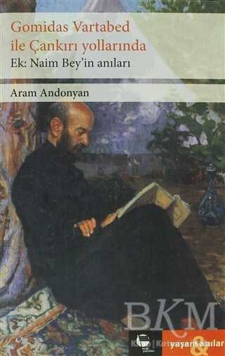 Gomidas Vartabed ile Çankırı Yollarında - Belge Yayınları