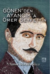 Gönen’den Ayancık’a Ömer Seyfettin - Kutlu Yayınevi
