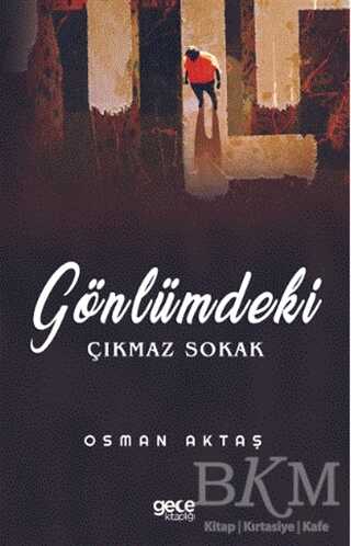 Gönlümdeki Çıkmaz Sokak - Gece Kitaplığı