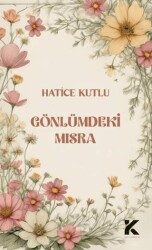 Gönlümdeki Mısra - Kiba Yayımcılık