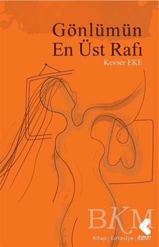 Gönlümün En Üst Rafı - Klaros Yayınları
