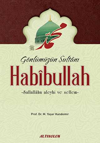 Gönlümüzün Sultanı Habibullah s.a.s - Altınoluk - Erkam