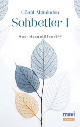Gönül Aleminden Sohbetler 1 - Mavi Yayıncılık