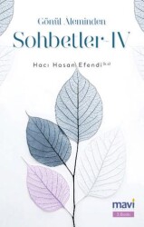 Gönül Aleminden Sohbetler 4 - Mavi Yayıncılık