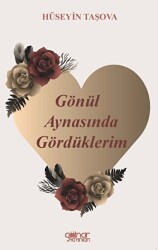 Gönül Aynasında Gördüklerim - Gülnar Yayınları