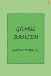Gönül Bahçem - Cinius Yayınları