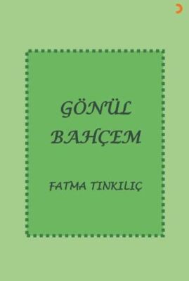 Gönül Bahçem - 1