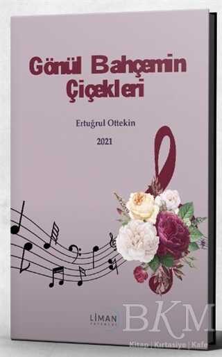 Gönül Bahçemin Çiçekleri - Liman Yayınevi