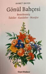 Gönül Bahçesi - Gaye Kitabevi