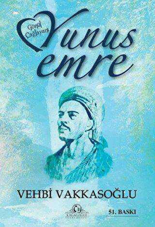 Gönül Çağlayanı Yunus Emre - Cağaloğlu Yayınevi