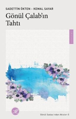 Gönül Çalab’ın Tahtı - 1