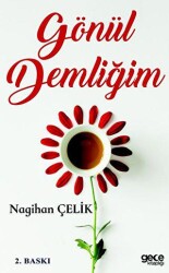 Gönül Demliğim - Gece Kitaplığı