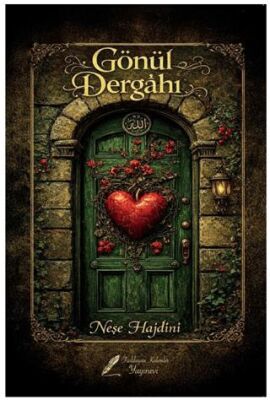 Gönül Dergahı - 1