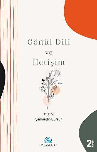Gönül Dili ve İletişim - Asalet Yayınları