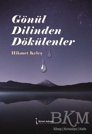 Gönül Dilinden Dökülenler - İkinci Adam Yayınları