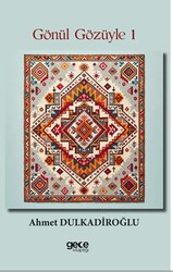Gönül Gözüyle 1 - Gece Kitaplığı