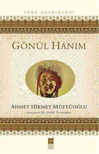 Gönül Hanım - Bilge Kültür Sanat