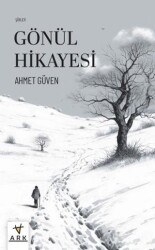Gönül Hikayesi - ARK KİTAPLARI