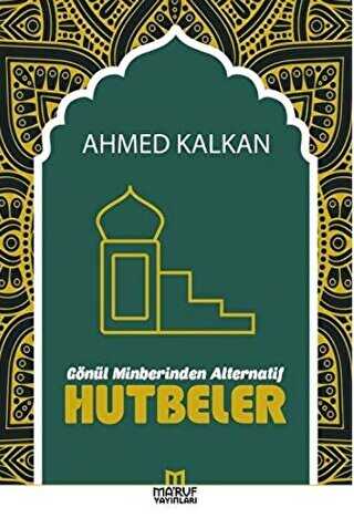 Gönül Minberinden Alternatif Hutbeler - Ma`ruf Yayınları