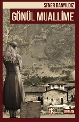 Gönül Muallime - Korkut Yayınları