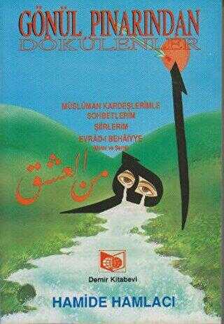 Gönül Pınarından Dökülenler - Demir Kitabevi