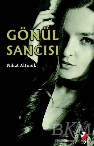 Gönül Sancısı - IQ Kültür Sanat Yayıncılık