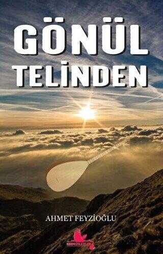 Gönül Telinden - Kırmızı Leylek Yayınları