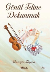 Gönül Teline Dokunmak - Gülnar Yayınları