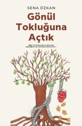Gönül Tokluğuna Açtık - Alaska Yayınevi