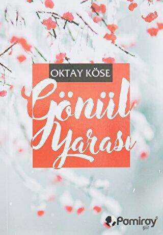 Gönül Yarası - Pamiray Yayınları