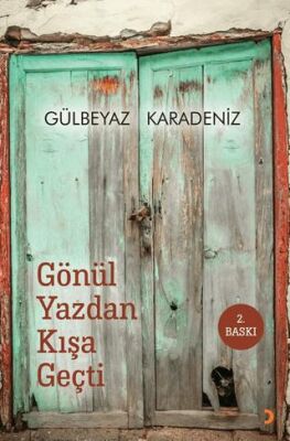 Gönül Yazdan Kışa Geçti - 1