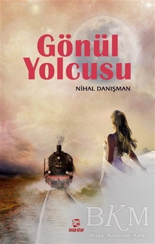 Gönül Yolcusu - Onur Kitap