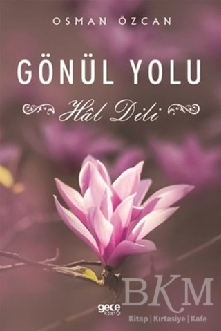 Gönül Yolu - Gece Kitaplığı