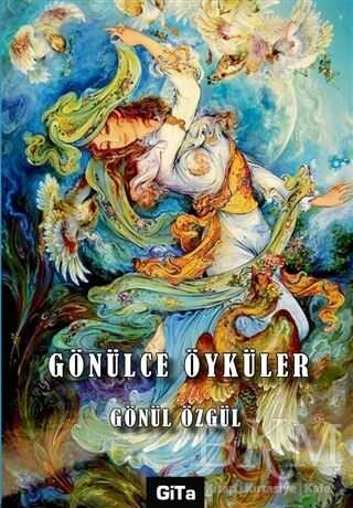 Gönülce Öyküler - Gita Yayınları