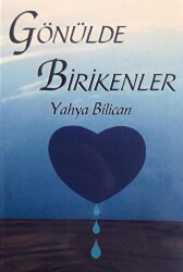Gönülde Birikenler - Dörtlük Yayınları