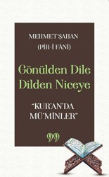 Gönülden Dile Dilden Niceye Kur’an’da Mü’minler - Doksan Dokuz Yayınları